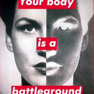 Untitled (Your Body Is a Battleground)